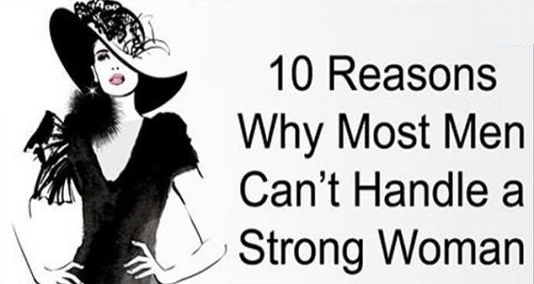 why man can't handle strong woman